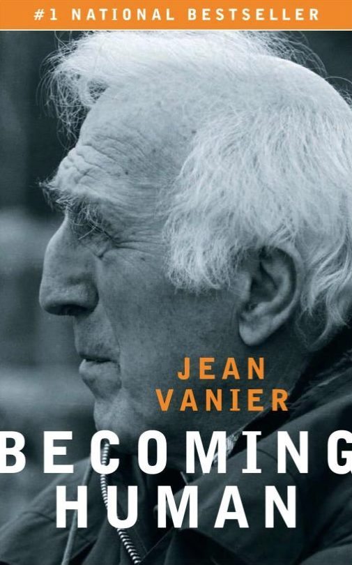 Jean Vanier - Becoming Human